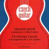 Česká kytara II. - české vánoční písně v úpravě pro 1, 2 nebo 3 kytary