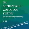 JASTO nakladatelství Škola hry na zobcovou flétnu 2 - pro začátečníky i samouky - Jaroslav