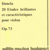 20 Etudes brillantes et caractéristiques pour violin, Op.73 by Charles Dancla / housle