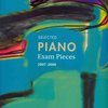 SELECTED PIANO EXAMINATION PIECES 2007-2008 - grade 2