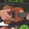 Absolute Beginners - UKULELE + CD / kompletní obrázkový průvodce hry na ukulele