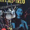Play-Along JAZZ with a Jazz Trio + CD / klarinet (+ party online)