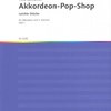 AKKORDEON POP SHOP 1 - jednoduché skladby pro jeden nebo dva akordeony