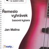 Jan Malina: ŘEMESLO VYHRÁVEK + Audio Online / basová kytara