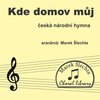 Kde domov můj - česká národní hymna / SATB a cappella