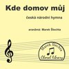 Kde domov můj - česká národní hymna / SATB a cappella