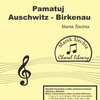 Pamatuj Auschwitz-Birkenau / SATB a cappella