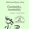 Čerešničky, čerešničky / SATB a cappella