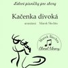 Kačenka divoká / SATB a cappella