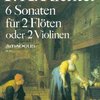 Franz Xaver Richter - 6 SONATINAS for two flutes or violins / dueta pro příčnou flétnu nebo housle