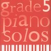 GRADE 5 - Piano Solos