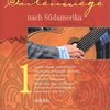 Saitenwege nach Südamerika 1 + CD / klasická kytara