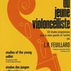 60 ETUDES FOR THE YOUNG CELLIST- FEUILLARD / violoncello