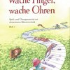 Wache Finger, wache Ohren 1 / škola hry na klavír pro začátečníky