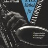 SCHOTT&Co. LTD The Jazz Method for Alto Sax by John O'Neill  + CD