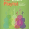 The Cello Playlist + Audio Online / violoncello a klavír (PDF)