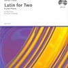 SCHOTT&Co. LTD Latin for Two + CD / 8 skladeb v latinském rytmu pro 1 klavír a 4 ruce