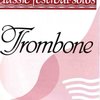 CLASSIC FESTIVAL SOLOS 1 / trombone (pozoun) - sólový sešit