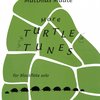 MORE TURTLE TUNES by Matthias Maute - svěží skladby pro zobcovou flétnu