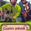 Country zpěvník 3 // zpěv / akordy