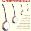 Škola hry na pětistrunné banjo + CD