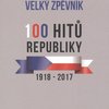 Velký zpěvník - 100 hitů republiky (1918-2017) // zpěv/akordy