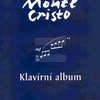 MONTE CRISTO písně z muzikálu - klavírní album - klavír/zpěv/kytara