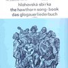 Editio Bärenreiter Hlohovská sbírka (1480) -  pro tři zobcové flétny (SAT) nebo tři nástroje stejného ladění