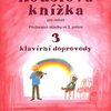 HOUSLOVÁ KNÍŽKA pro radost 3 - přednesové skladby ve 3.poloze - klavírní doprovody