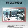 THE JAZZ POLICE - jazz band (grade 5,5) / partitura a party