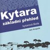KYTARA základní přehled - Jan Krajnik - kytarová škola