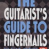 The Guitarist&#039;s Guide to Fingernails / Vše o nehtech pro kytaristy