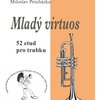 Mladý virtuos - 52 etud pro trubku