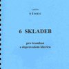 6 SKLADEB pro trombon s doprovodem klavíru - Ladislav Němec