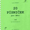 20 PÍSNIČEK PRO DĚTI 1 - Ladislav Němec / zpěv a klavír