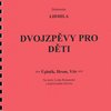 NELA - hudební nakladatelstv DVOJZPĚVY PRO DĚTI - zpěv&klavír