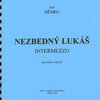 NEZBEDNÝ LUKÁŠ - Jan Němec / tuba a klavír