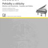 POHÁDKY A OBLÁZKY - instruktivní skladby pro klavír