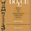 FLAUTO DOLCE 2 - SOPRANO by L.Daniel   škola hry na sopránovou zobcovou flétnu