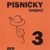 PÍSNIČKY pro malé muzikanty 3 - 11 dětských písniček pro zpěv, klavír a další volitelné nástroje