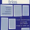 Warner Bros. Publications 12 SAXOPHONES TRIOS ( AAA or AAT ) / 12 skladeb pro 3 saxofony