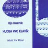 HUDBA PRO KLAVÍR - Ilja Hurník