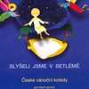 SLYŠELI JSME V BETLÉMĚ - České vánoční koledy - klavír