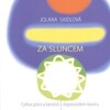 Jolana Saidlová: ZA SLUNCEM - cyklus písní a kánonů s doprovodem klavíru