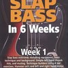 SLAP BASS in 6 Weeks by Phil Williams - Week 1 - DVD