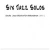 SIX JAZZ SOLOS by Frank Marocco / Šest jazzových skladeb pro akordeon