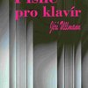 PÍSNĚ PRO KLAVÍR - Jiří Ullmann