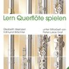 LERN QUERFLOETE SPIELEN 1 + CD / škola hry na příčnou flétnu 1