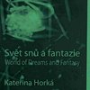 Svět snů a fantazie - Kateřiná Horká / sólo klavír