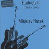 Etuduety III - Miroslav Nosek + Audio Online / 17 jazzových a populárních kytarových duet